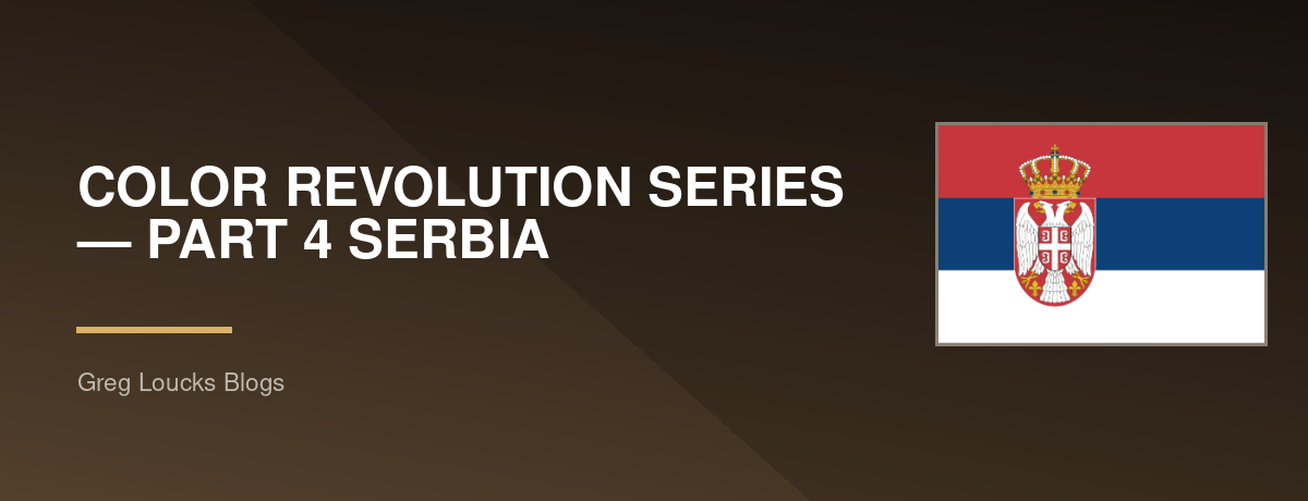 🌍🎨 COLOR REVOLUTION SERIES — PART 4 🇷🇸 SERBIA