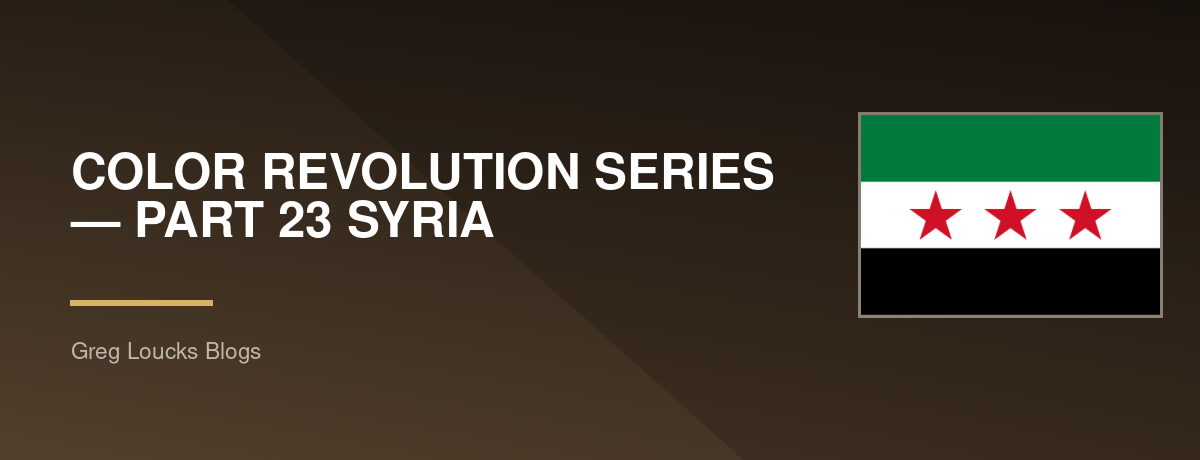 🌍🎨 COLOR REVOLUTION SERIES — PART 23 🇸🇾 SYRIA