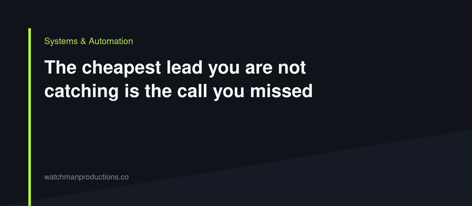 The cheapest lead you are not catching is the call you missed