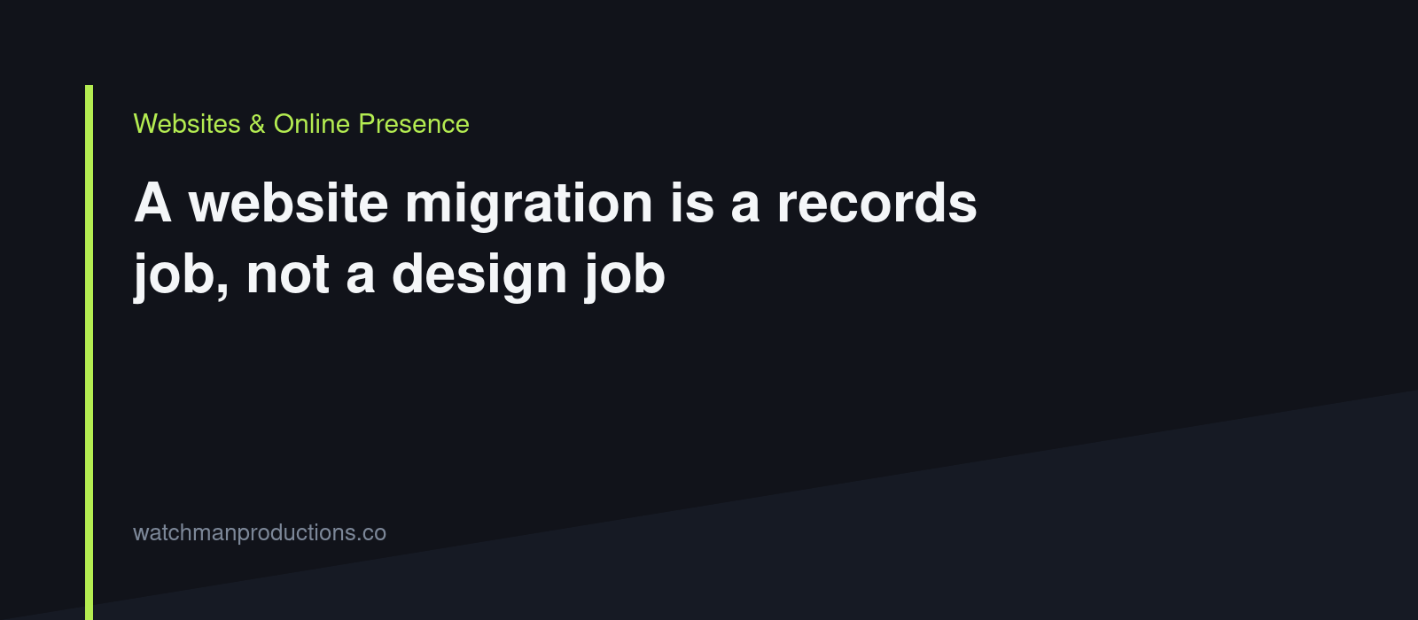 A website migration is a records job, not a design job
